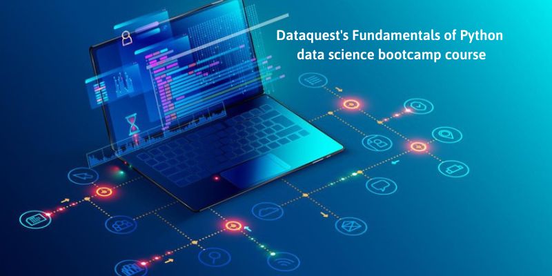 Dataquest's Fundamentals of Python data science bootcamp course