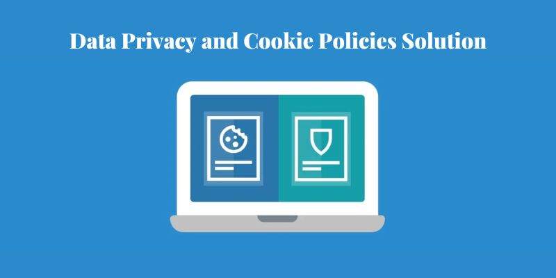 Data Privacy and Cookie Policies Solution