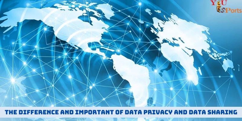 The Difference and Important of Data Privacy and Data Sharing