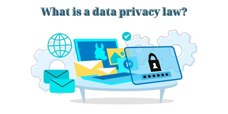 What is a data privacy law? - Data privacy and email communications